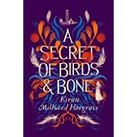 Los mejores  - A Secret of Birds &amp- Bone: the new childrens book from Times-bestselling author Kiran Millwood Hargrave
